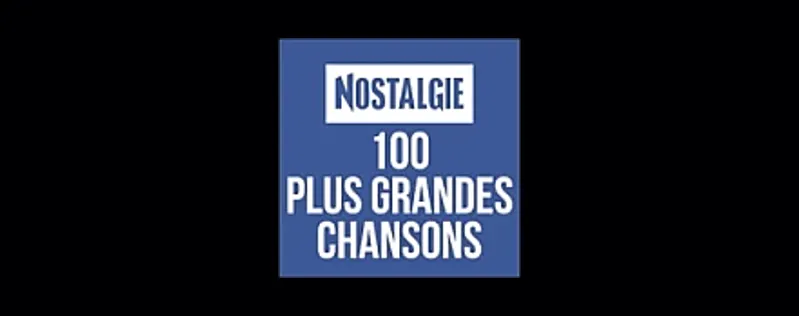 Nostalgie 100 Plus Grandes Chansons