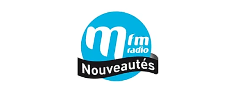 M Radio - Nouveautés