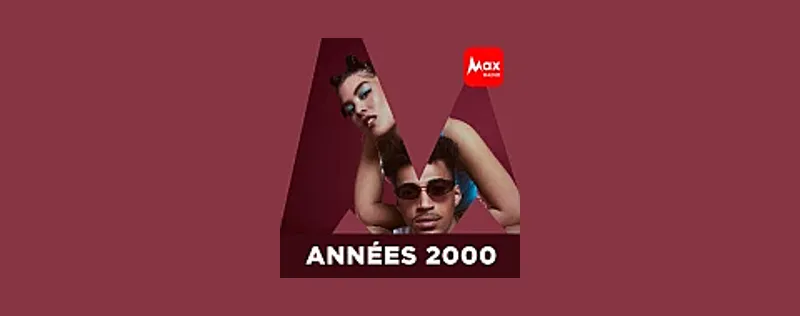 Max Radio – Le rythme des années 2000