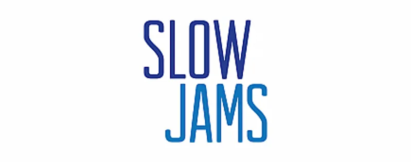 Slow Jams