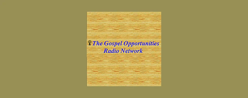 Gospel Opportunities Radio Network