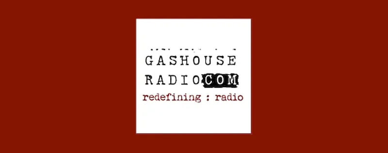 Gashouse Radio