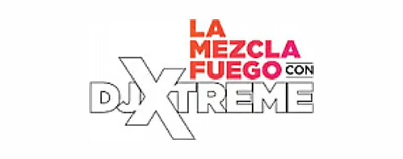 La Mezcla Fuego con Dj Xtreme