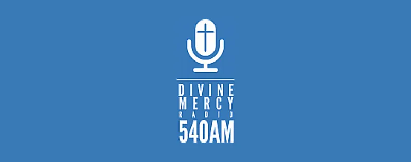 Divine Mercy Radio - Catholic 540 AM